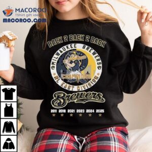 Milwaukee Brewers Back Back Back Nl Central Central Division Champions Tshirt
