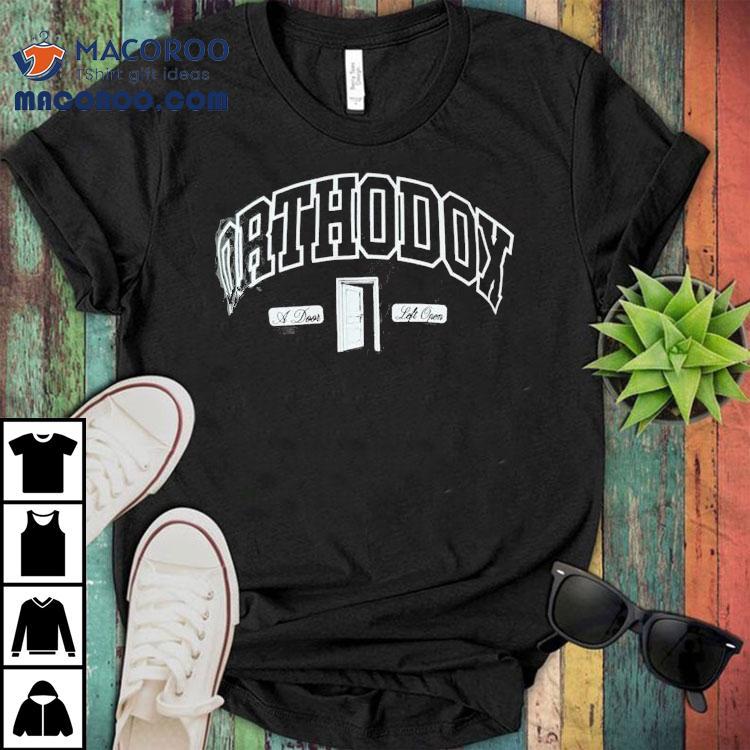 Orthodox A Door Left Open Shaka Shirt Orthodox A Door Left Open Shaka Shirt