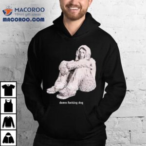 Peter Mcpoland Damn Fucking Dog Tshirt