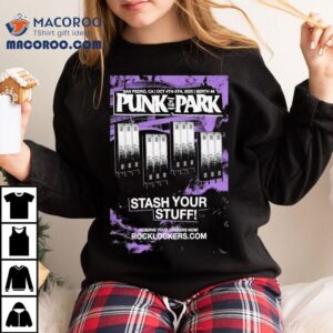 Punk In The Park Stash Your Stuff San Pedro Ca Oct Tshirt