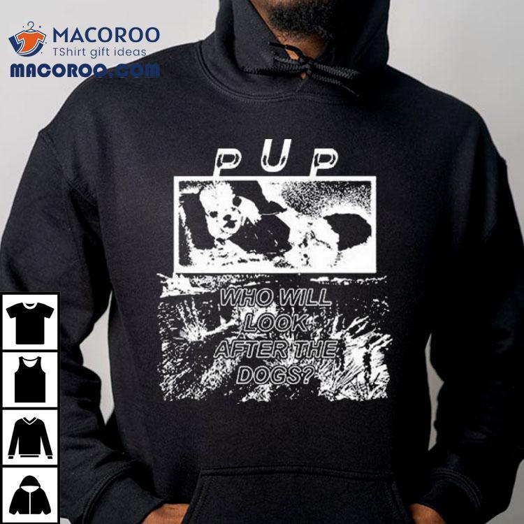 Pup The Desolation Of Dog Shirt Pup The Desolation Of Dog Shirt