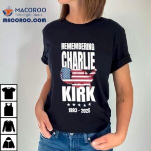 Remembering Charlie Kirk 1993-2025 Usa Shirt 3 Remembering Charlie Kirk Usa Tshirt
