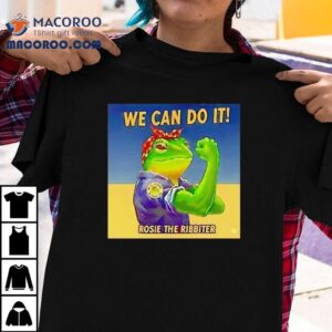 Rosie The Ribbiter We Can Do It Frog Tshirt