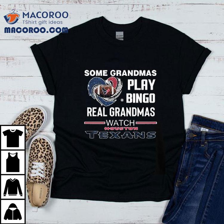 Some Grandmas Play Bingo Real Grandmas Watch Houston Texans Diamond Heart 2025 Shirt Some Grandmas Play Bingo Real Grandmas Watch Houston Texans Diamond Heart 2025 Shirt