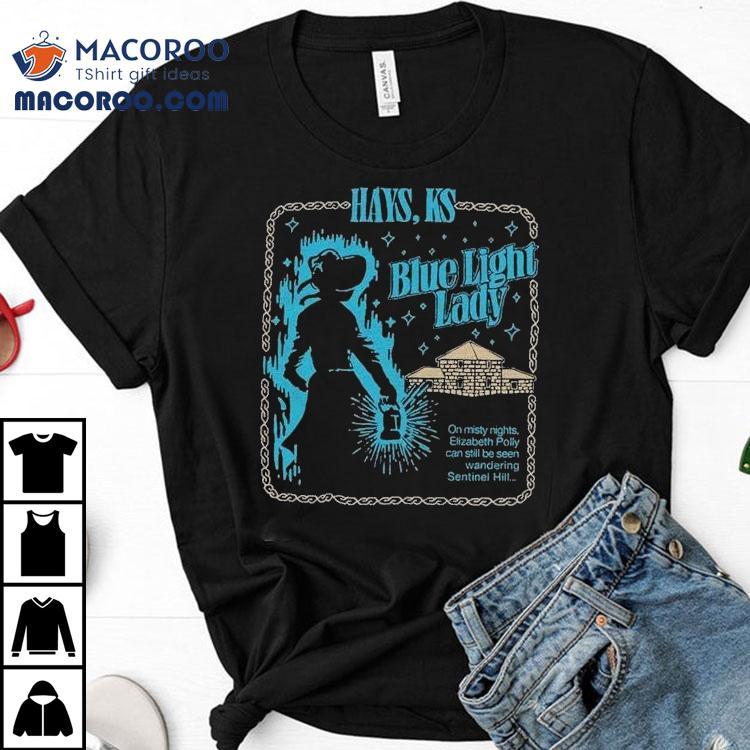 The Blue Light Lady Hays Ks Shirt The Blue Light Lady Hays Ks Shirt