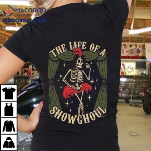 The Life Of A Show Ghoul Skeleton Shirt 3 The Life Of A Show Ghoul Skeleton Tshirt