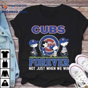 The Peanuts Walking X Chicago Cubs Forever Not Just When We Win Tshirt