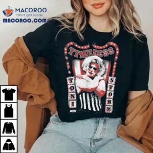 Time Lesss Toni Storm Cabaret Shirt 3 Time Lesss Toni Storm Cabare Tshirt