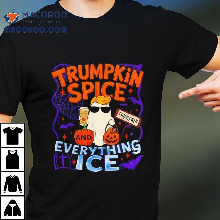 Trumpkin Spice And Everything Ice Pumpkin Spice Halloween Shirt Trumpkin Spice And Everything Ice Pumpkin Spice Halloween Shirt