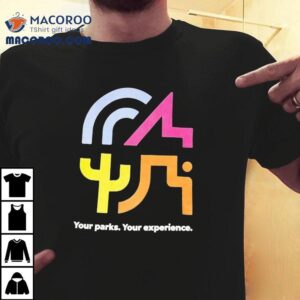 Western National Parks Your Parks Your Experience Shirt 3 Western National Parks Your Parks Your Experience Tshirt