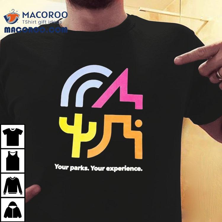 Western National Parks Your Parks Your Experience Shirt Western National Parks Your Parks Your Experience Shirt
