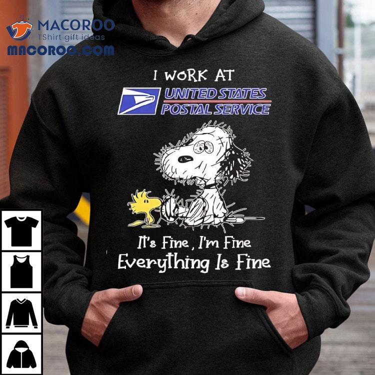Woodstock Snoopy I Work At United States Postal Service It’s Fine I’m Fine Everything Is Fine Shirt Woodstock Snoopy I Work At United States Postal Service It’s Fine I’m Fine Everything Is Fine Shirt