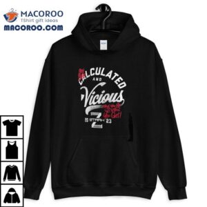 Zoey Stark Calculated And Vicious 2023 Shirt 3 Zoey Stark Calculated And Vicious Tshirt