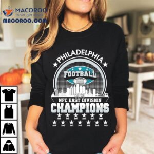 2023 Philadelphia Football Nfc East Division Champions Skyline Shirt