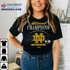 2025 National Champions Notre Dame Fighting Irish Football Special Edition Shirt