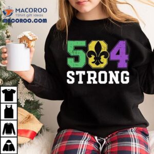 504 Strong Mardi Gras Shirt