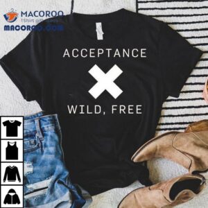 Acceptance X Wild Free Shirt