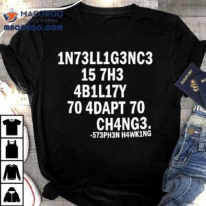 Adapt To Change Geek Shirt