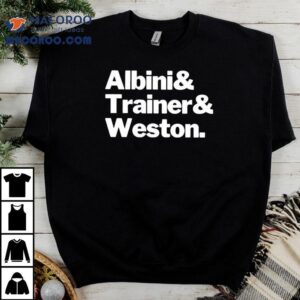Albini And Trainer And Weston Shirt