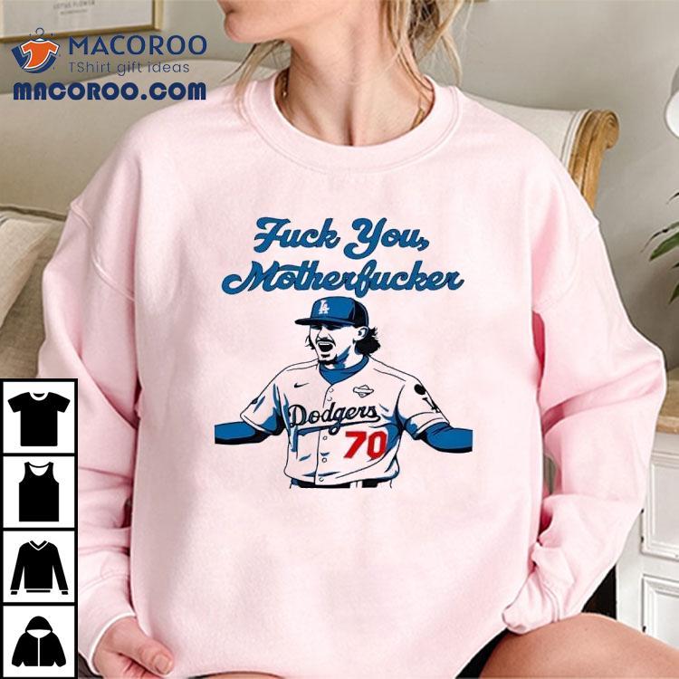 Alex Wood Fuck You Motherfucker Los Angeles Dodgers Shirt Alex Wood Fuck You Motherfucker Los Angeles Dodgers Shirt