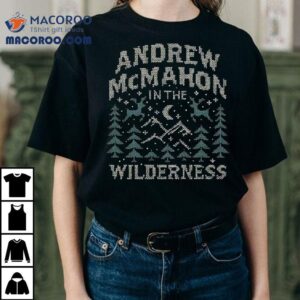 Andrew Mcmahon In The Wilderness Holiday Shirt