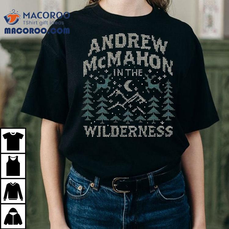 Andrew Mcmahon In The Wilderness Holiday Shirt Andrew Mcmahon In The Wilderness Holiday Shirt