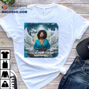 Angie Stone Forever In Our Hearts Shirt