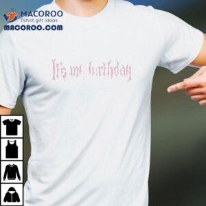 Anne Marie Its My Birthday Shirt