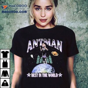 Anthony Edwards Minnesota Timberwolves Antman Best In The World Shirt