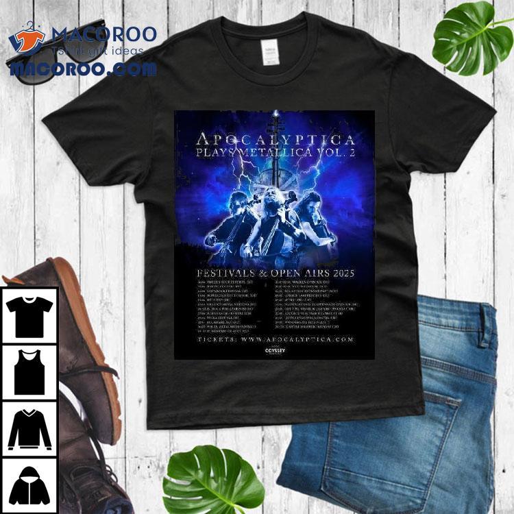 Apocalyptica Plays Metallica Vol 2 Festivals Open Airs 2025 Shirt Apocalyptica Plays Metallica Vol 2 Festivals Open Airs 2025 Shirt