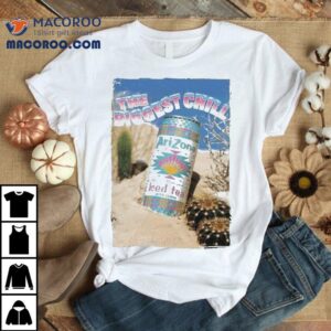 Arizona Iced Tea The Biggest Chill Shirt