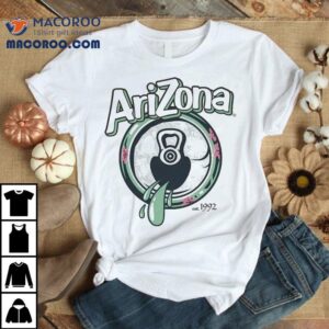 Arizona Tea Drip Est 1992 Shirt