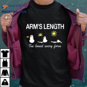 Armslength Snowman I’ve Loved Every Form Shirt