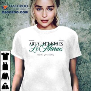 Art Galleries Le Marais Shirt