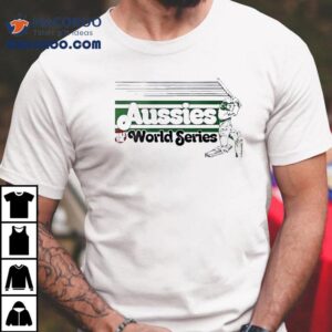 Aussies Rule The World Series Player Shirt