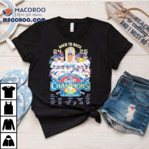 Back To Back 2025 World Series Champions Los Angeles Dodgers Shirt