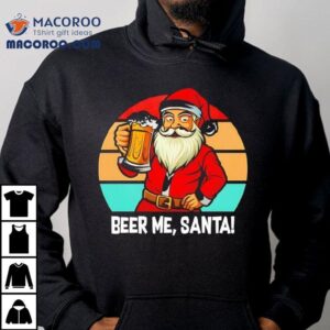 Beer Me Santa Christmas Vintage Shirt Beer Me Santa Christmas Vintage Shirt