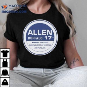 Buffalo Bills Allen Hysteria And Pure Joy Tshirt