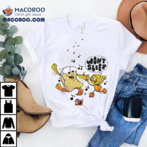 Can T Sleep Won T Sleep Tshirt
