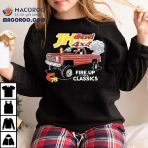 Cleetus Mcfarland Jh S Diesel Fire Up The Classics Chevy Tshirt