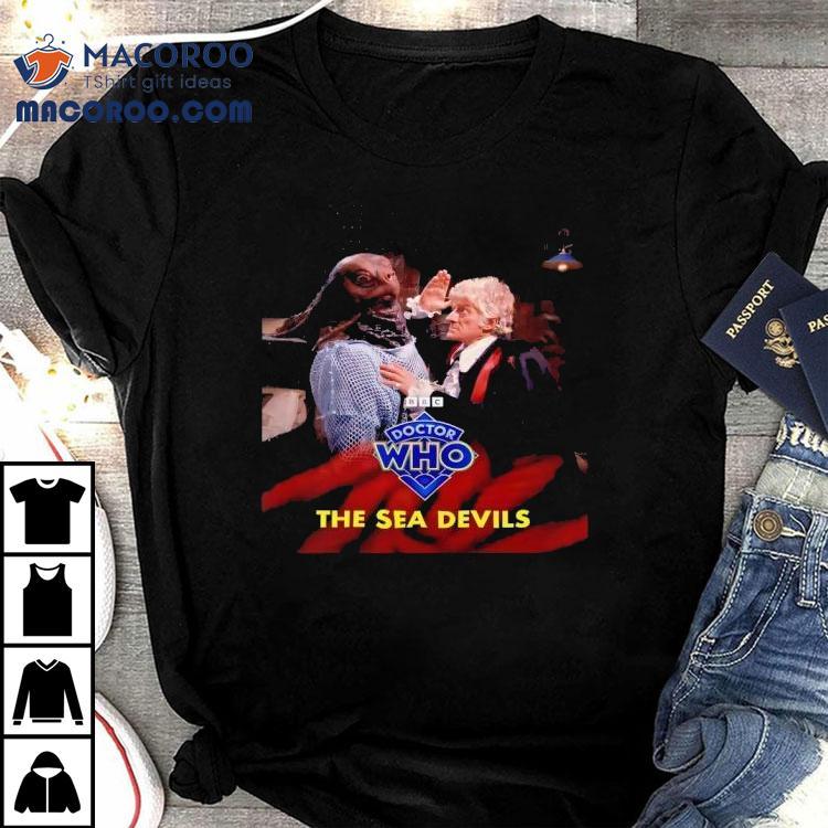 Doctor Who The Sea Devils Shirt Doctor Who The Sea Devils Shirt
