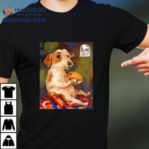 Dog Chill With Taco Bell Graphic Shirt