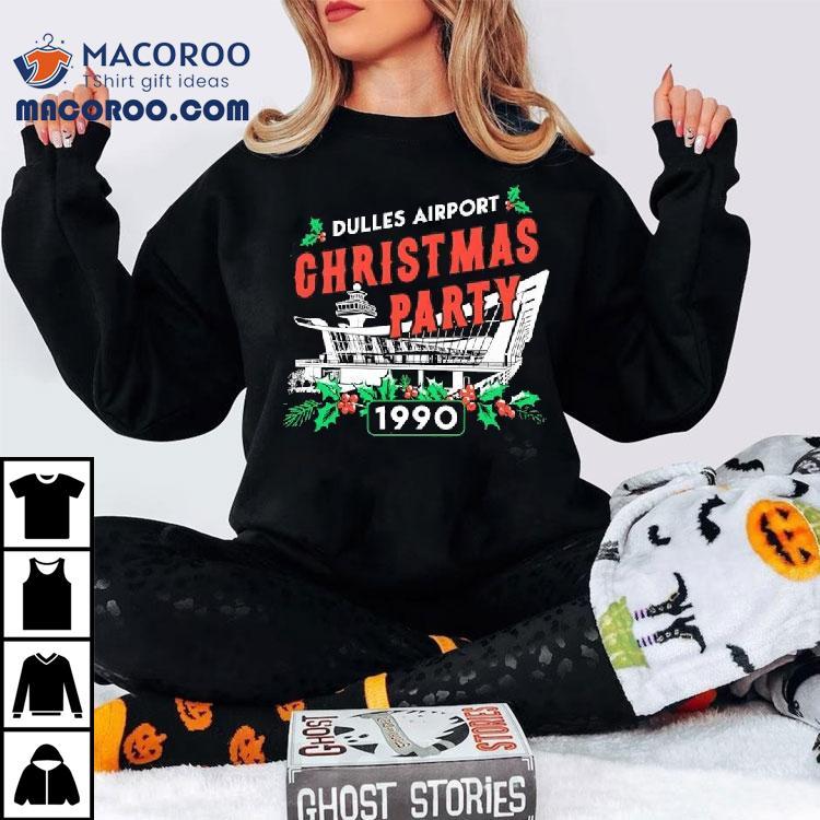 Dulles Airport Christmas Party 1990 Shirt Dulles Airport Christmas Party 1990 Shirt