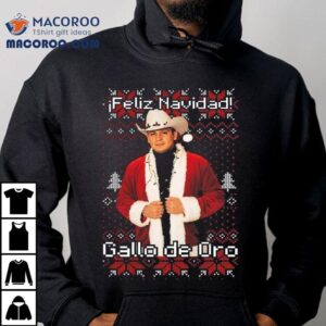 Feliz Navidad Gallo De Oro Ugly Christmas Shirt Feliz Navidad Gallo De Oro Ugly Christmas Shirt