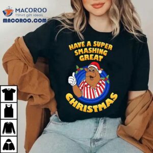 Have A Super Smashing Great Christmas Bullseye Tshirt