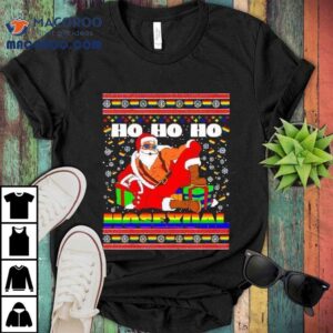Ho Ho Ho Santa Homosexual Christmas Ugly Shirt