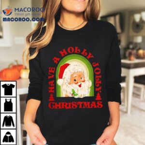 Holly Jolly Christmas Shirt