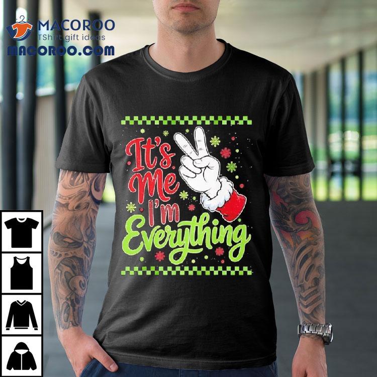 Its Me I’m Everything Christmas Couples Matching Shirt Its Me I’m Everything Christmas Couples Matching Shirt