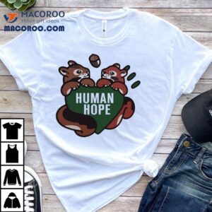 J Hope Human Hope Squirrel Tshirt
