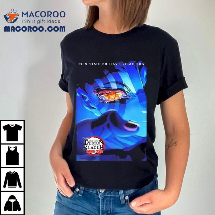 Kimetsu No Yaiba Demon Slayer It S Time To Have Some Fun The Movie Infinity Castle Premiere On August Akaza Eyes Tshirt